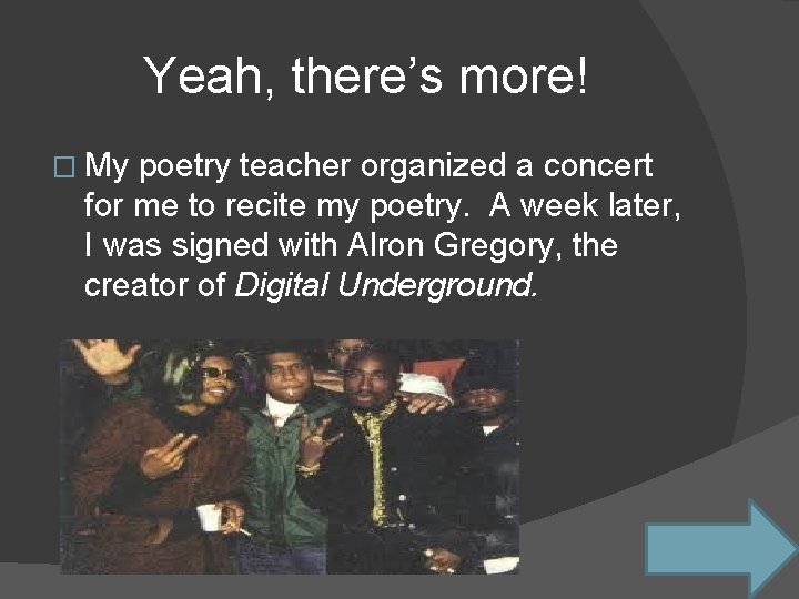 Yeah, there’s more! � My poetry teacher organized a concert for me to recite