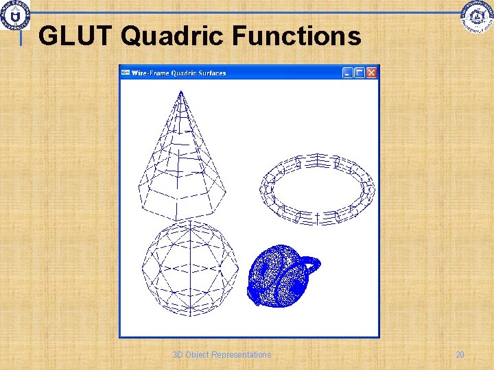 GLUT Quadric Functions 3 D Object Representations 20 