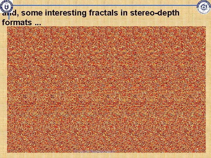 and, some interesting fractals in stereo-depth formats. . . 3 D Object Representations 71