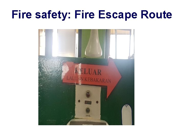 Fire safety: Fire Escape Route 