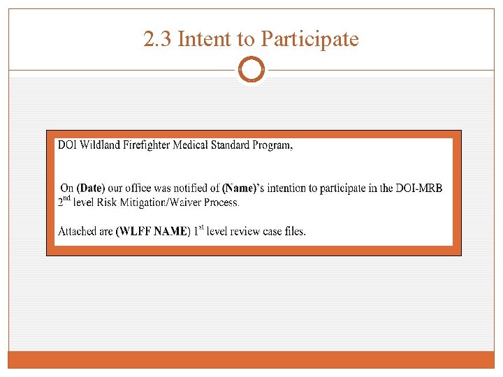 2. 3 Intent to Participate 