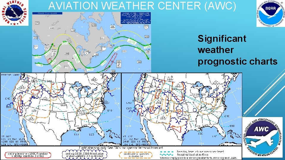 AVIATION WEATHER CENTER (AWC) Significant weather prognostic charts 