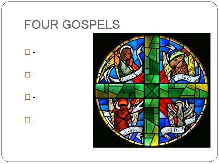 FOUR GOSPELS ����- 