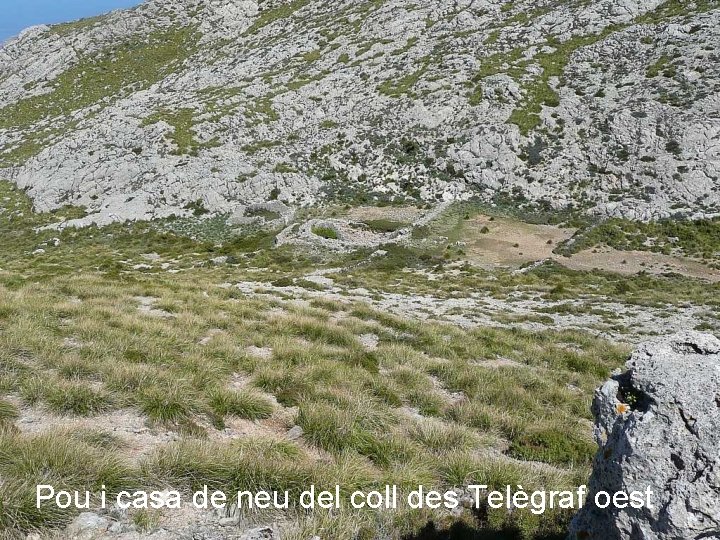 Pou i casa de neu del coll des Telègraf oest 