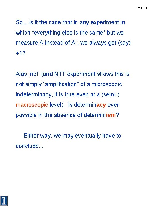 QM 90 18 So. . . is it the case that in any experiment