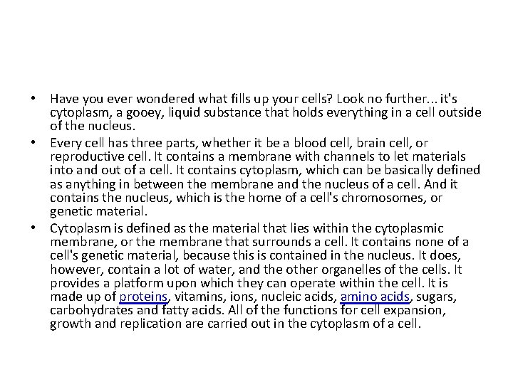  • Have you ever wondered what fills up your cells? Look no further.