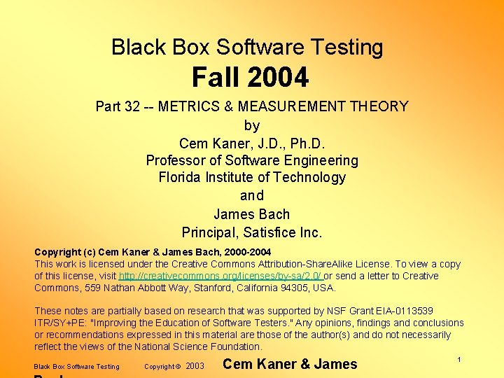 Black Box Software Testing Fall 2004 Part 32 -- METRICS & MEASUREMENT THEORY by