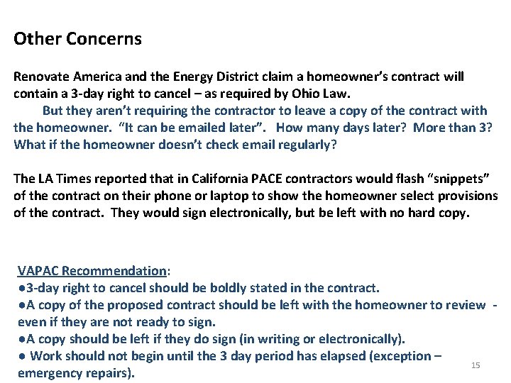 Other Concerns Renovate America and the Energy District claim a homeowner’s contract will contain