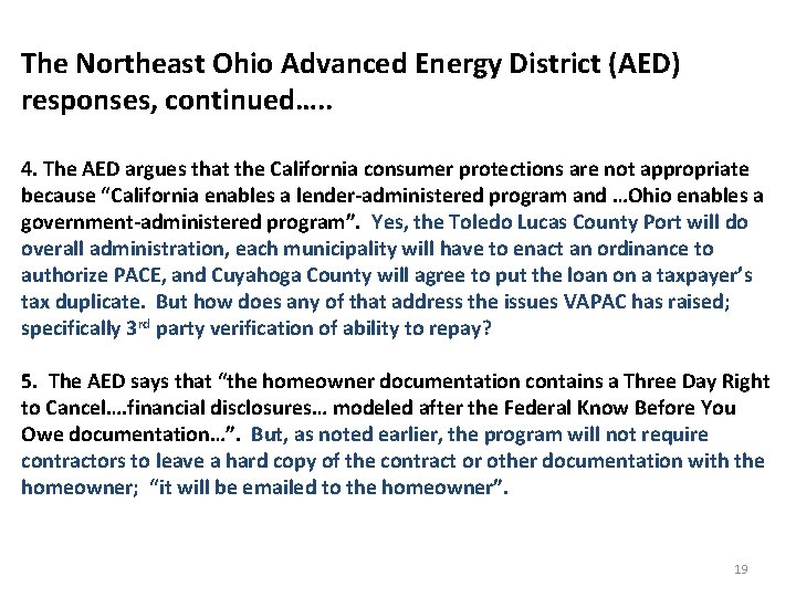 The Northeast Ohio Advanced Energy District (AED) responses, continued…. . 4. The AED argues