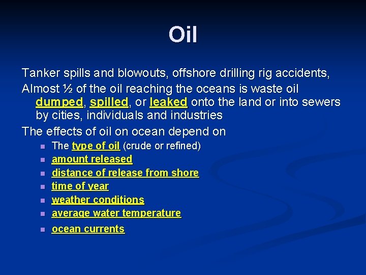 Oil Tanker spills and blowouts, offshore drilling rig accidents, Almost ½ of the oil