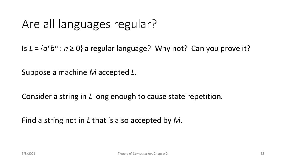 Are all languages regular? Is L = {aⁿbⁿ : n ≥ 0} a regular