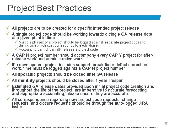 Project Best Practices ü All projects are to be created for a specific intended