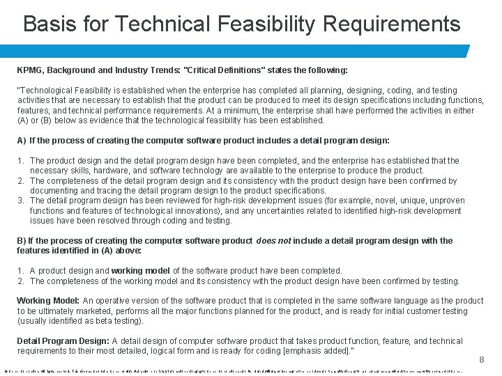 Basis for Technical Feasibility Requirements KPMG, Background and Industry Trends: "Critical Definitions" states the
