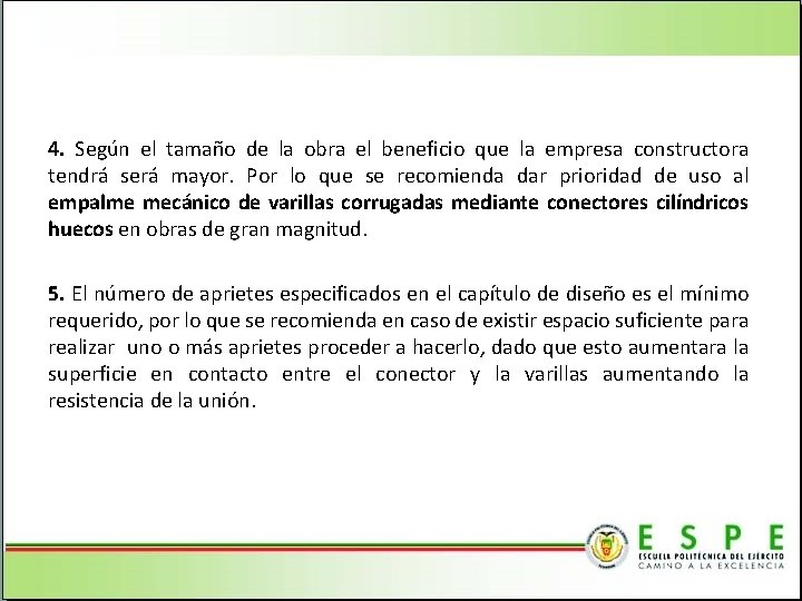 4. Según el tamaño de la obra el beneficio que la empresa constructora tendrá