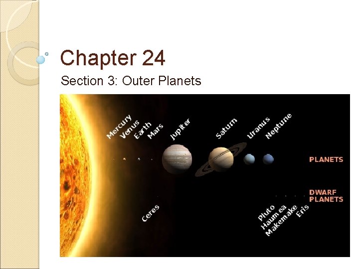 Chapter 24 Section 3: Outer Planets 