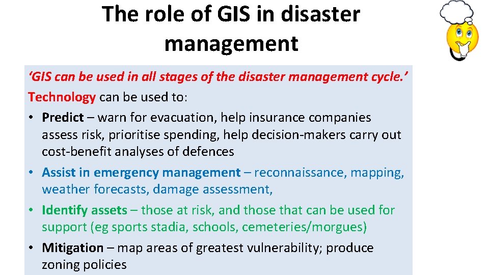 The role of GIS in disaster management ‘GIS can be used in all stages