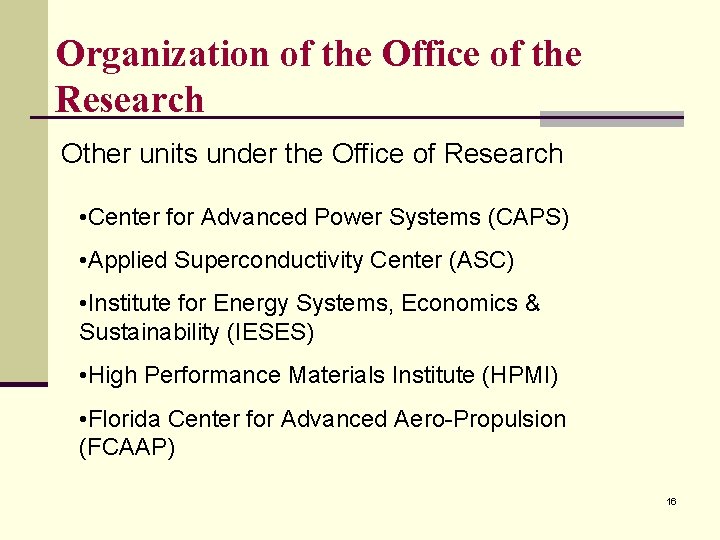 Organization of the Office of the Research Other units under the Office of Research