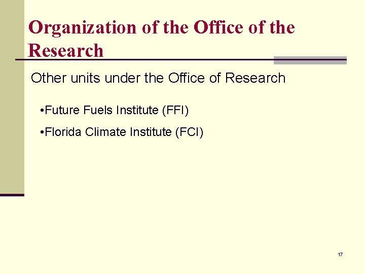 Organization of the Office of the Research Other units under the Office of Research