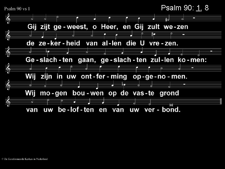 Psalm 90: 1, 8 
