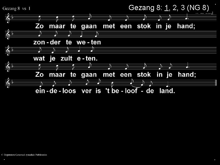 Gezang 8: 1, 2, 3 (NG 8) . . . 