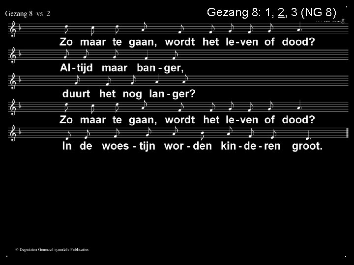Gezang 8: 1, 2, 3 (NG 8) . . . 