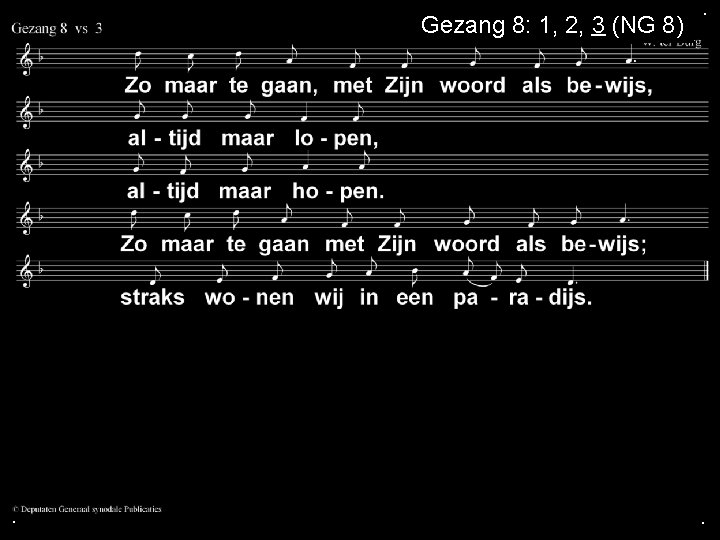 Gezang 8: 1, 2, 3 (NG 8) . . . 