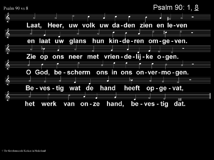 Psalm 90: 1, 8 