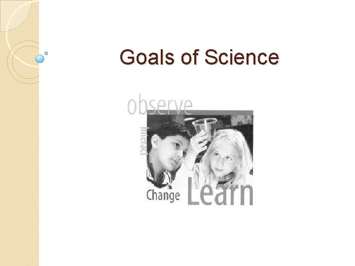 Goals of Science 