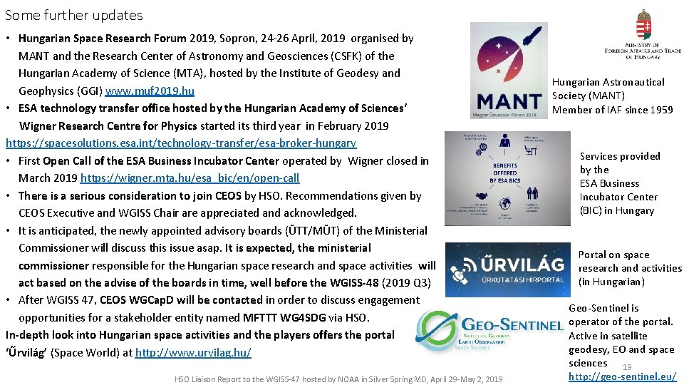 Some further updates • Hungarian Space Research Forum 2019, Sopron, 24 -26 April, 2019