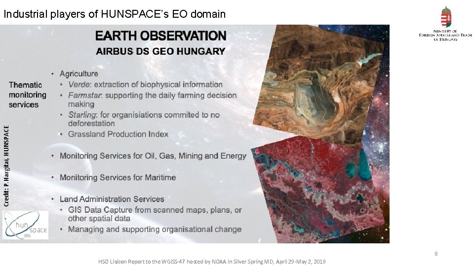 Credit: P. Hargitai, HUNSPACE Industrial players of HUNSPACE’s EO domain 8 HSO Liaison Report
