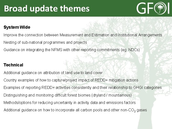 Broad update themes System Wide Improve the connection between Measurement and Estimation and Institutional