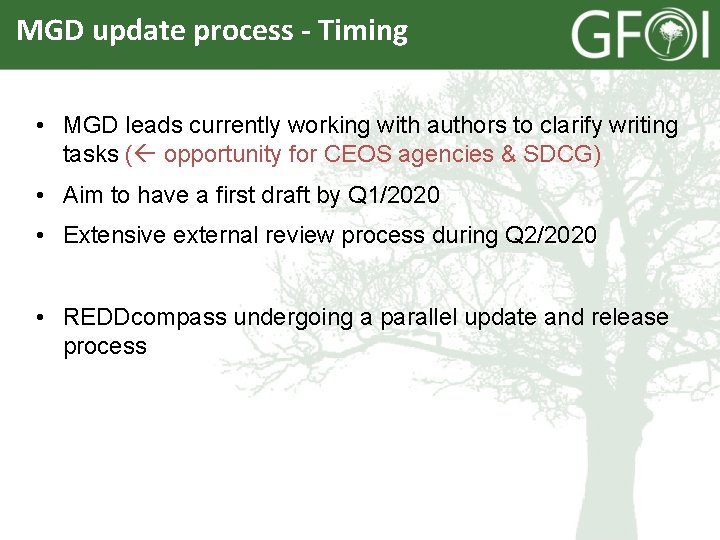 MGD update process - Timing • MGD leads currently working with authors to clarify