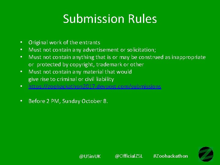 Submission Rules • Original work of the entrants • Must not contain any advertisement Submission Rules • Original work of the entrants • Must not contain any advertisement