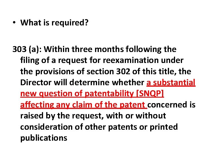  • What is required? 303 (a): Within three months following the filing of