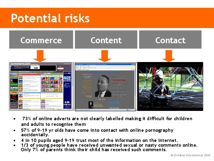 Potential risks Commerce L Privacy L Advertising & information L Invasive software • •