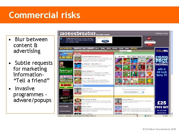 Commercial risks • Blur between content & advertising • Subtle requests for marketing information“Tell