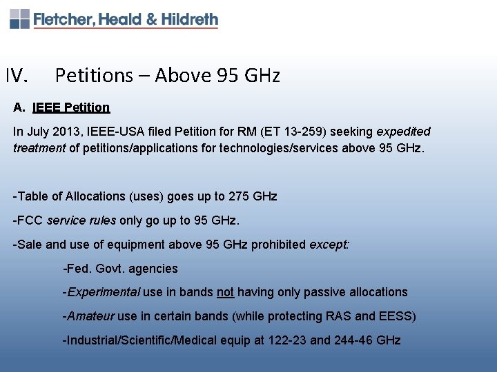 IV. Petitions – Above 95 GHz A. IEEE Petition In July 2013, IEEE-USA filed