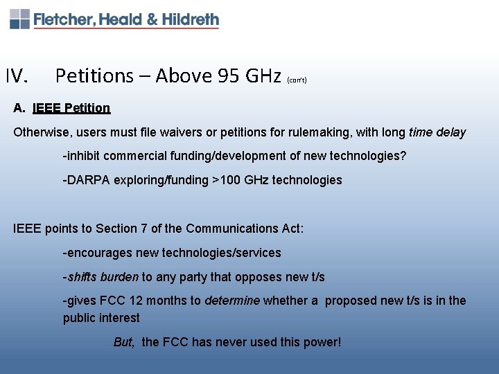 IV. Petitions – Above 95 GHz (con’t) A. IEEE Petition Otherwise, users must file