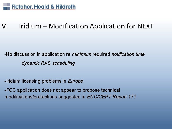 V. Iridium – Modification Application for NEXT -No discussion in application re minimum required