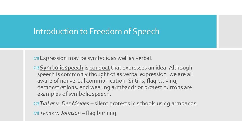 Introduction to Freedom of Speech Expression may be symbolic as well as verbal. Symbolic