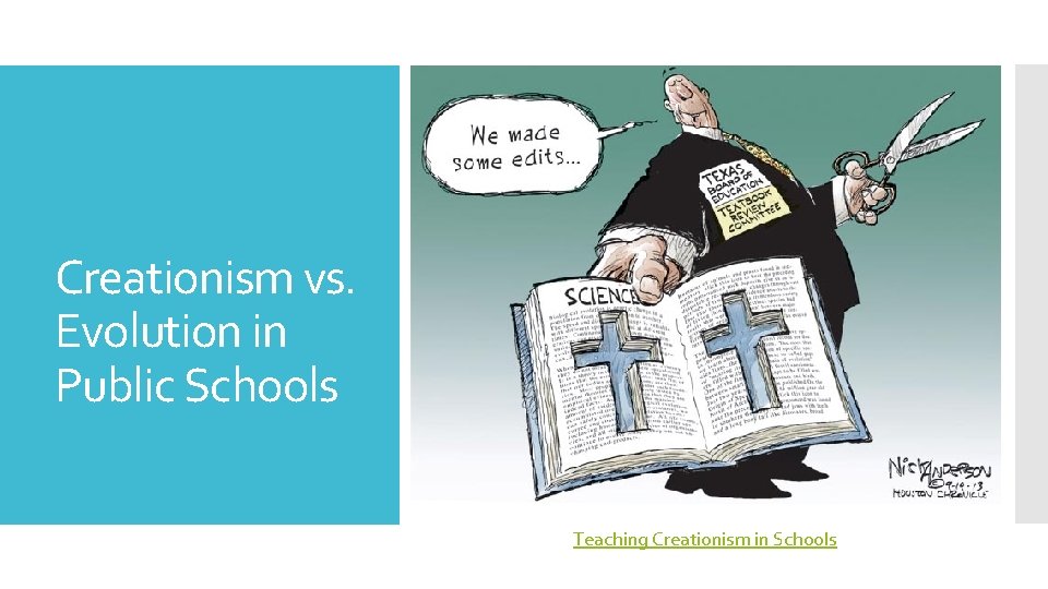 Creationism vs. Evolution in Public Schools Teaching Creationism in Schools 