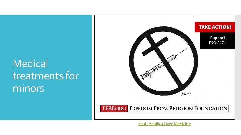 Medical treatments for minors Faith Healing Over Medicine 