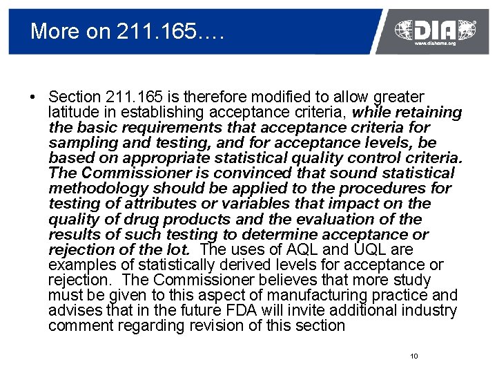 More on 211. 165…. • Section 211. 165 is therefore modified to allow greater