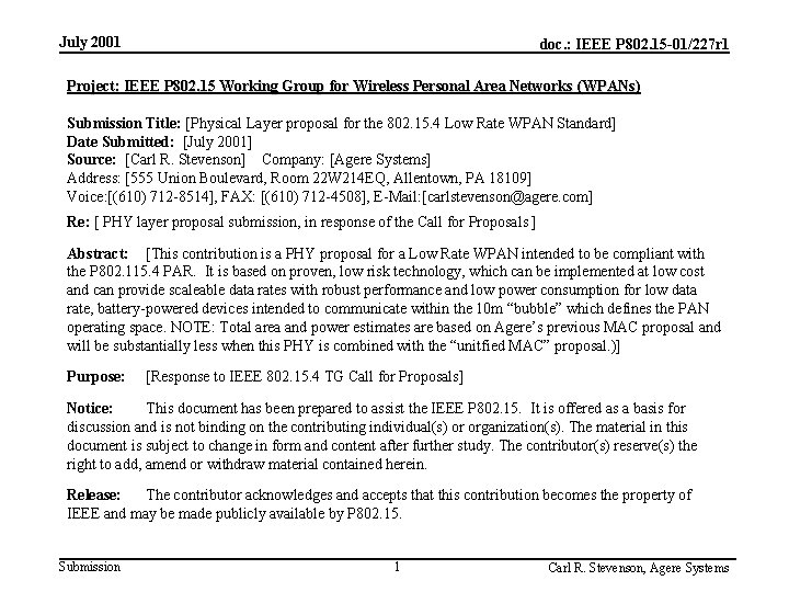 July 2001 doc. : IEEE P 802. 15 -01/227 r 1 Project: IEEE P