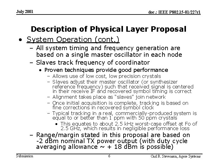 July 2001 doc. : IEEE P 802. 15 -01/227 r 1 Description of Physical