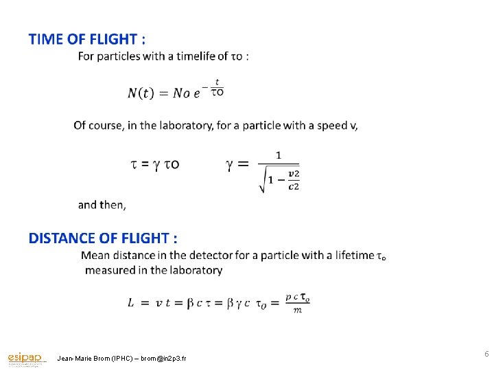 Jean-Marie Brom (IPHC) – brom@in 2 p 3. fr 6 
