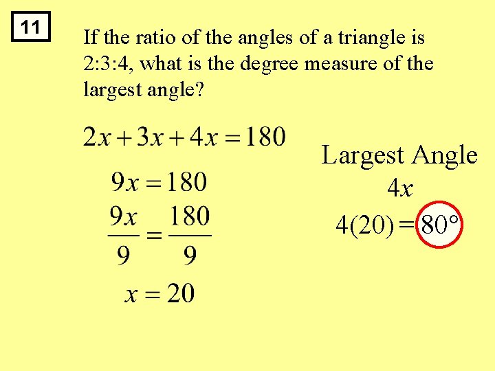 11 If the ratio of the angles of a triangle is 2: 3: 4,
