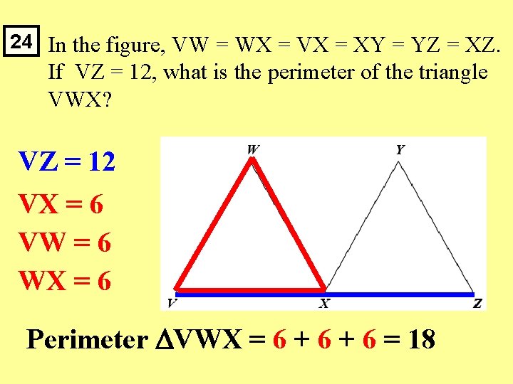 24 In the figure, VW = WX = VX = XY = YZ =