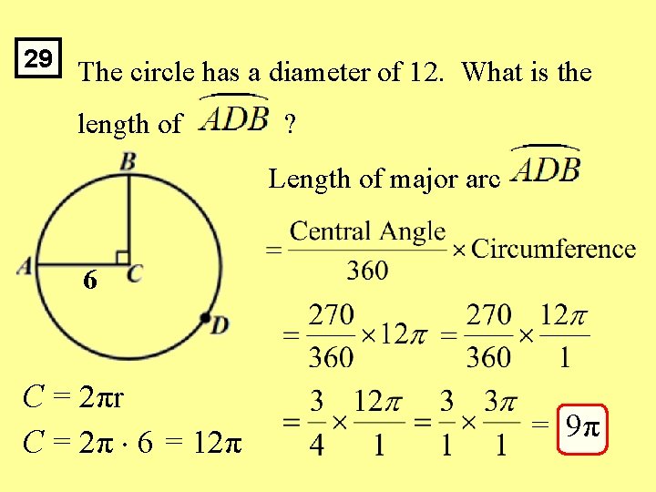 29 The circle has a diameter of 12. What is the length of ?