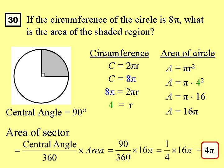 30 If the circumference of the circle is 8 , what is the area